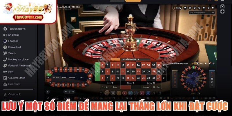 Lưu ý một số điểm để mang lại thắng lớn khi đặt cược Casino HAY88