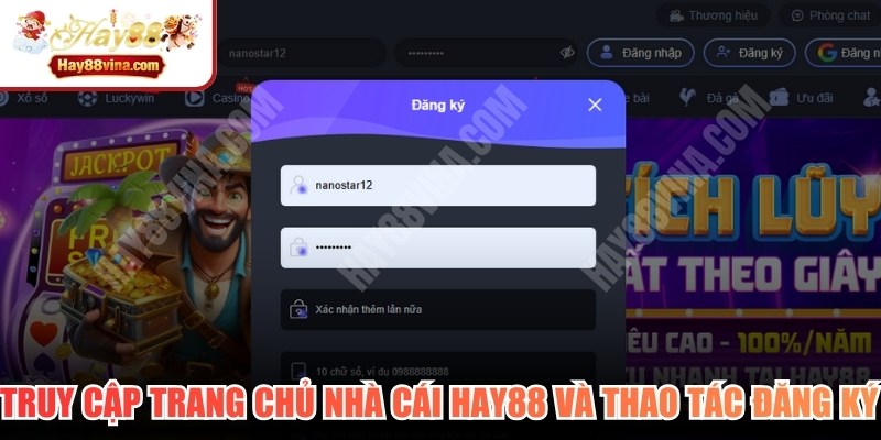 Truy cập trang chủ nhà cái HAY88 và thao tác đăng ký tài khoản