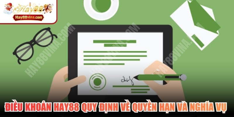 Điều khoản HAY88 quy định về quyền hạn và nghĩa vụ của hội viên