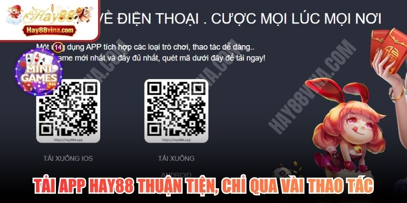 Tải app HAY88 thuận tiện, chỉ qua vài thao tác đơn giản