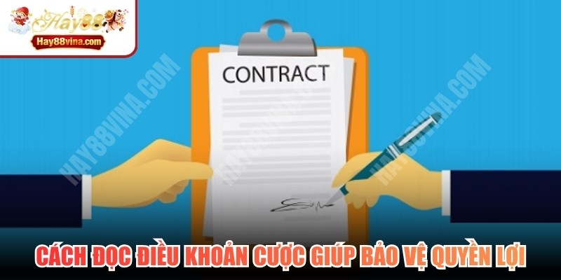 Cách đọc điều khoản cược chuẩn xác giúp bạn bảo vệ mọi quyền lợi