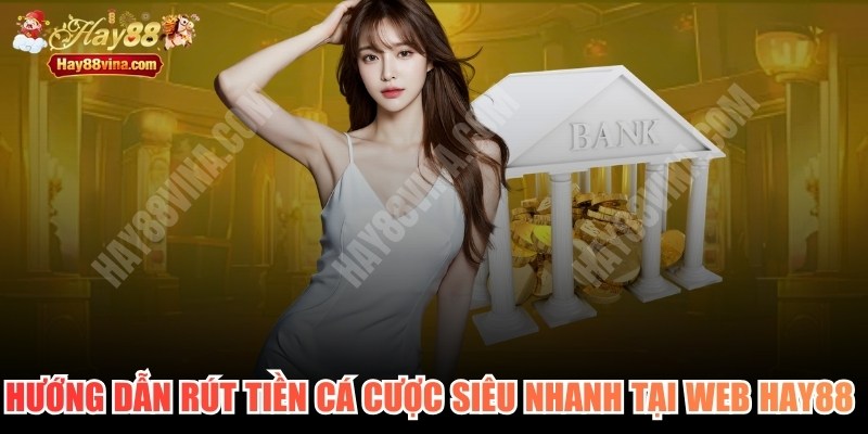 Hướng Dẫn Rút Tiền Cá Cược