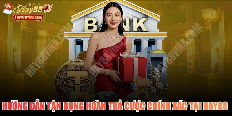 Hướng Dẫn Tận Dụng Hoàn Trả Cược