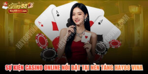Sự Kiện Casino Online Nổi Bật